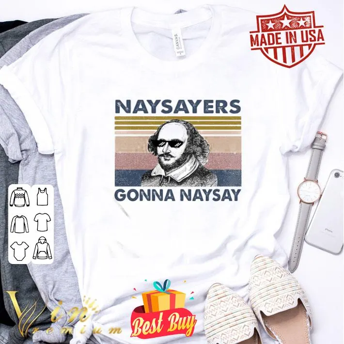 Vintage Naysayers Gonna Naysay Glasses Retro shirt