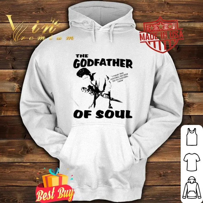 The Godfather Of Soul Father's Day shirt