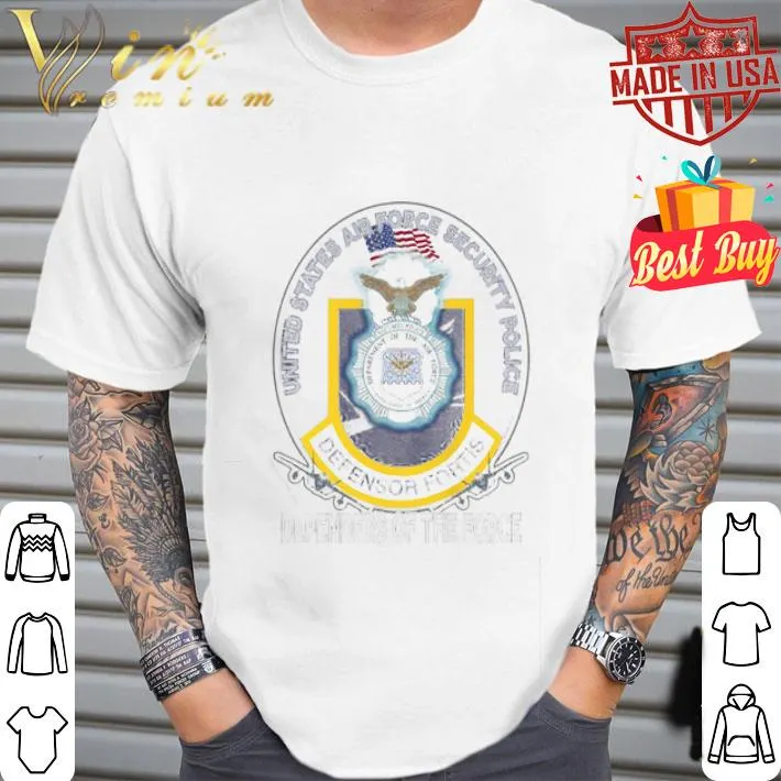 United States Air force security police Defensor fortis Dependers of the force shirt United States Air force security police Defensor fortis Dependers of the force shirt