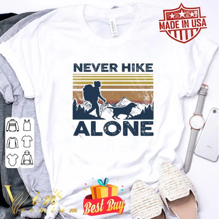 Vintage Never Hike ALone Dog Girl Retro shirt