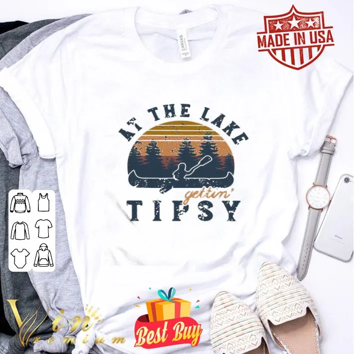 Vintage Rowing At The Lake Gettin Tipsy shirt